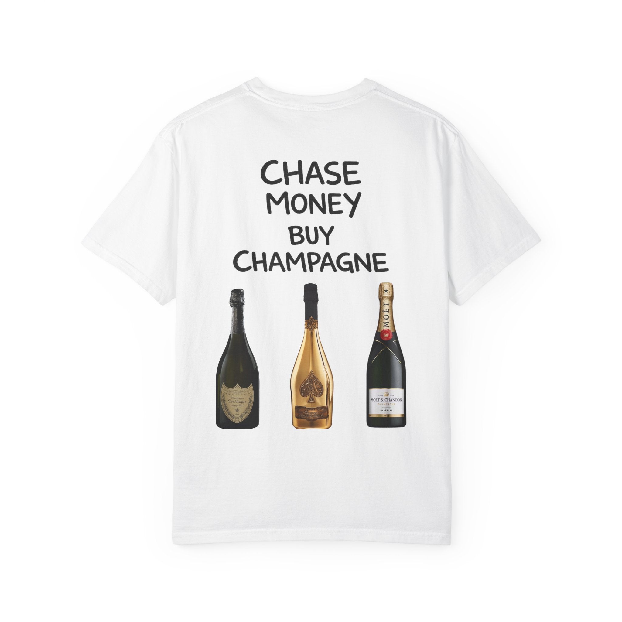 Chase Money Buy Champagne T shirt