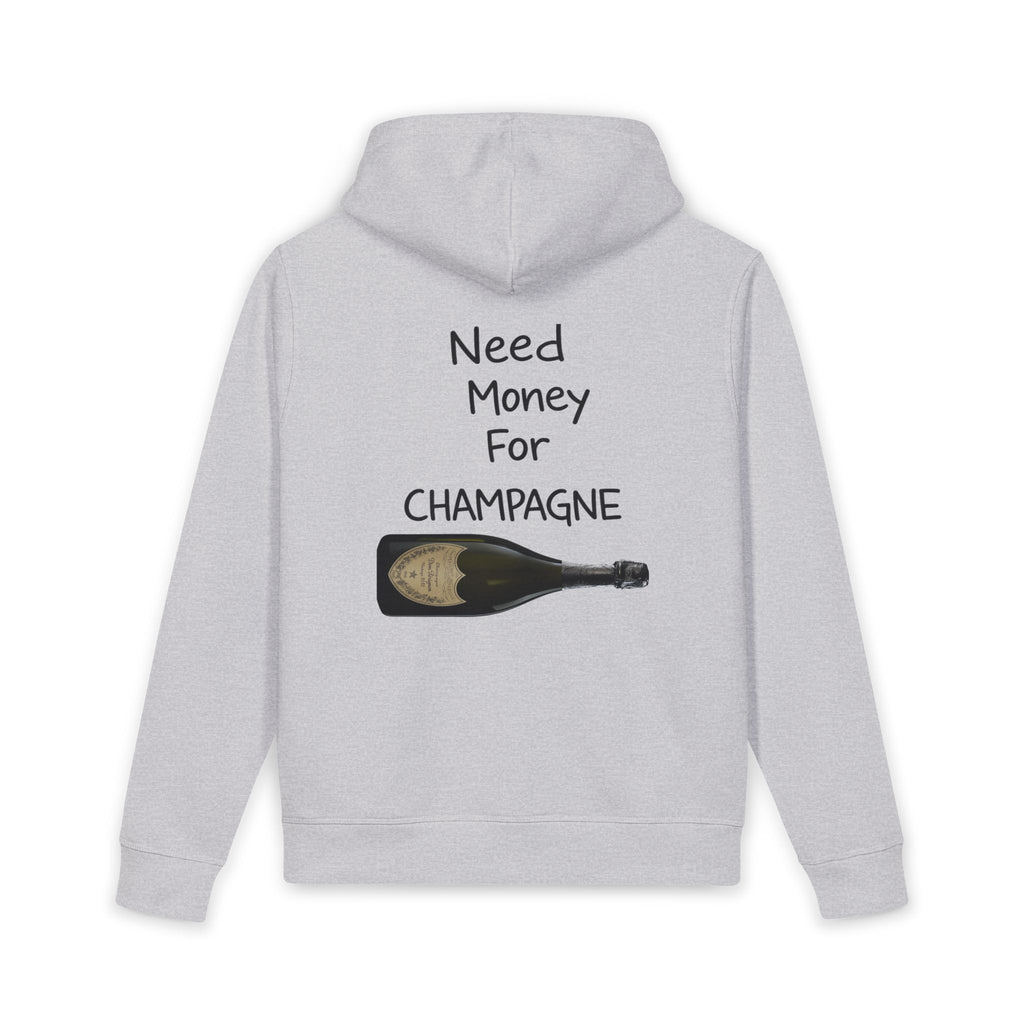 Need Money For Champagne Hoodie